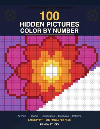 100 Hidden Pictures Color by Number: A Large Print Mystery Puzzle Coloring Book for Adults and Teens - Animals, Flowers, Landscapes, Mandalas and Patterns (Color by Number Mysteries)