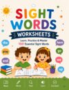 100 Sight Words Workbook for Kids: High-Frequency Word Activities for Kindergarten, Grade 1 & Grade 2 with Tracing, Writing, Coloring, Word Building and Reading Practice