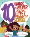 10 Things To Never Do the First Week of School