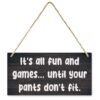 12 x 8 Inch Vintage Rustic Wooden Hanging Wall Plaque It'S All Fun And Games Until Your Pants Don'T Fit Funny Quote Sign, Farmhouse Printed Wall Decor for Home Office Bedroom Porchs