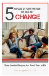 5 Aspects of Your Partner You Can Not Change: What You Need to Accept About Your Partner Before Marriage (The Grayhearts Marriage Books)