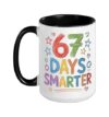 67 Days Smarter School Teacher Student Classroom Ceramic Mug, Black/White, 15oz