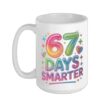 67 Days Smarter School Teacher Student Classroom Ceramic Mug, White, 15oz