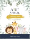 ABC Animal Colouring Book: A Fun A-Z Colouring Adventure (Little Learners Nest ABC Colouring Book)