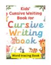ABC Letter & Numbers Tracing Workbook for All Ages Kids: Learn to Write Uppercase & Lowercase Letters, Trace First Words, Practice Lines, Numbers, ... Skills for Preschool & Kindergarten
