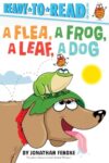 A Flea, a Frog, a Leaf, a Dog: Ready-to-Read Pre-Level 1