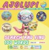 AJOLUPI the Axolotl Explorer: Bilingual Search and Find · First 100 Words in English and Spanish: Discover the World · Busca y Encuentra · Where is ... ... Bilingual Series nº 1) (Spanish Edition)