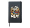 All You Need Is Mead Hardcover Journal, Black