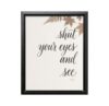 ALPINE INK CO. Motivational Quote Canvas Poster - Shut Your Eyes and See Typography Art - Elegant Script with Subtle Leaf Design - Bedroom Office Wall Decor - 18x24 Black Framed Canvas Print
