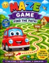Amazing Maze Activity Book for Kids Ages 3–8: Challenging Mazes to Build Problem-Solving, Focus