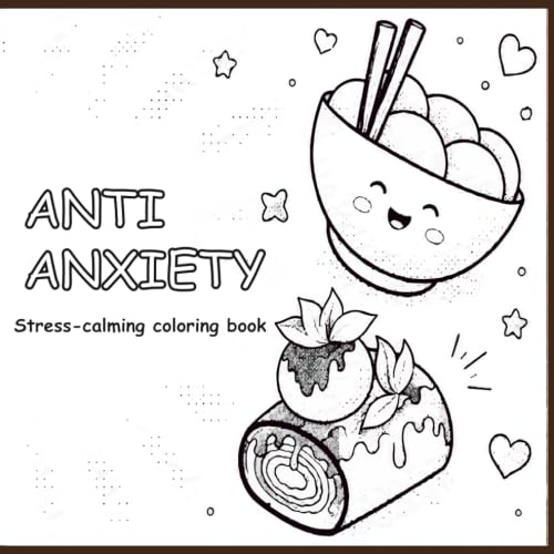 Anti-Anxiety: A stress-relief coloring book monochrome for adults and teens, featuring simple designs with bold lines for relaxation, including drawings of food and desserts. (Spanish Edition)
