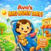 Ava’s Big Busy Day: 100 First Words: A Personalized Daily Routine Story for Toddlers | A Sweet and Encouraging Book for Little Girls (Three Hearts Personalized Baby Name Books (Ava) 7)