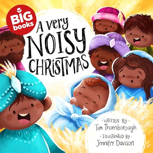 A Very Noisy Christmas (Big Book) (Extra-Large Christian Holiday Read-Aloud, Classroom-Ready for Schools, Churches, Storytime, and Libraries (Perfect ... and Toddlers) (Very Best Bible Stories)