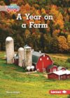 A Year on a Farm (Let's Look at Farms (Pull Ahead Readers ― Nonfiction))