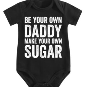 Baby Romper,Be Your Own Daddy,Adorable Whimsical Print Daily Clothing