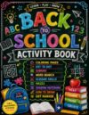 Back To School Activity Book: Big First Week Fun: Coloring Pages, Word Search, Mazes, Sudoku, Connect the Dots, Scissor Skills, Shadow Matching, How to Draw and Dot Marker Activities