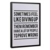 BAOGELI Sometimes I Feel Like Giving Up Poster Motivational Quotes