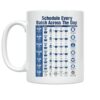 Batch Timing Schedule Mug - Schedule Every Batch Across The Day - 11 oz Cer