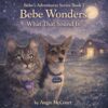 Bebe Wonders What That Sound Is