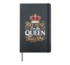 Because I'm The Queen That's Why Hardcover Journal, Black