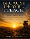 Because of You, I Teach: Memoir Mentor Texts: A Study Companion for Chapters 1–12 of Because of You, I Teach: A Memoir of Faith, Family, and Becoming a Teacher