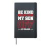 Be Kind I Just Dropped My Son Off At College Hardcover Journal, Black