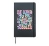 Be Kind To Me I Probably Lost An Argument With A Toddler Hardcover Journal, Black