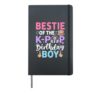 Bestie of The K-Pop Birthday Boy Hardcover Journal, Black