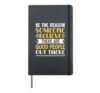 Be The Reason Someone Believe There Are Good Good People Hardcover Journal, Black