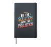 Be The Solution Not The Pollution - Earth Day Hardcover Journal, Black