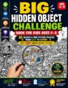 Big Hidden Object Challenge Book for Kids Ages 4-8: 80 Search & Find Picture Puzzles from Easy to Expert with 1,500+ Hidden Objects to Spot ( hidden pictures book for kids )