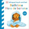 Bilingual Baby Touch and Feel Bathtime / Hora de bañarse