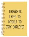 bitCNY Funny Office Plum Purple Spiral Notebook, Funny Office Gifts Notebook Journal for Women Coworkers, Thoughts I Keep to Myself to Stay Employed Sarcastic Journal, 5.5x8.3 Inch