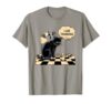 Black Cat Chess I Am Thinking Funny Chess Player T-Shirt