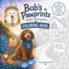 Bob’s Pawprints Coloring Book: Charlie’s Journey Home