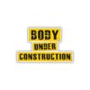 Body Under Construction Funny Fitness Vinyl Die-Cut Sticker | Waterproof Gym Motivation Decal for Laptop, Water Bottle, Car, Phone, Journal, Gym Bottle | Workout Gift | Single
