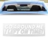 Bouzuny Go Around Me I Left On Time Sticker Decal, Waterproof Vinyl Car Decals, Funny Auto Window Bumper Stickers for New Drivers, Universal Exterior Graphics for Vehicles Trucks SUVs (White)