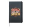 Boys Are Just Stupid Silly Expression Statement - Hardcover Journal, Black