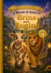 Brina and Regina Find the Way: A Phonics Early Reader for Ages 3-5 — Sight Words and Direction Words (Mondi di Amici)