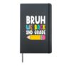 Bruh We Back 2nd Grade Funny Second Graders Back To School Hardcover Journal, Black