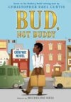 Bud, Not Buddy Graphic Novel: (A Graphic Novel)