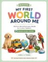 BUKSOVA My First World Around me for Toddlers of Age 2-3 years: 100 First World Discovery Words for Toddlers | Animals, Nature, Transportation, Community ... Toddler Early Learning Series Book 4)