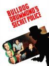Bulldog Drummonds Secret Police