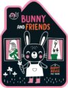 Bunny and Friends: A Happy House Felt Book (A Happy House Felt Board Book)