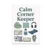Calm Corner Keeper Poster - Kindergarten Teacher Classroom Decor - 13x19