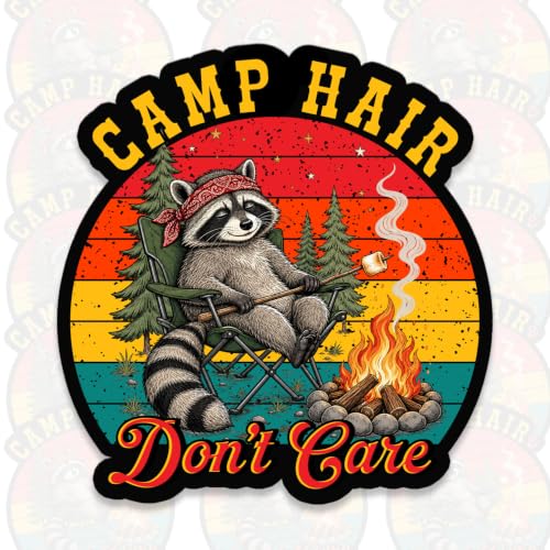 Camp Hair Dont Care Sticker Funny Raccoon Outdoor Campfire Adventure Nature Aesthetic Decal Waterproof Die Cut Vinyl Decal for Water Bottle Laptop Helmet Car Phone Tablet for Girl Boy Kid