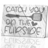 Catch You On The Flipside Vintage Metal Signs 8 X 12 Inch