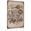 Catch You on the Flip Side Vintage Metal Wall Art Signs 8X12 Inch