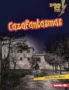 Cazafantasmas (Ghost Hunters) (Lightning Bolt Books ® en español — ¡Eso es aterrador! (That's Scary!)) (Spanish Edition)