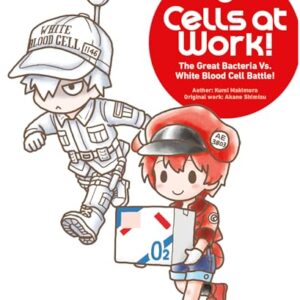 Cells at Work! Picture Book 1: The Great Bacteria Vs. White Blood Cell Battle!